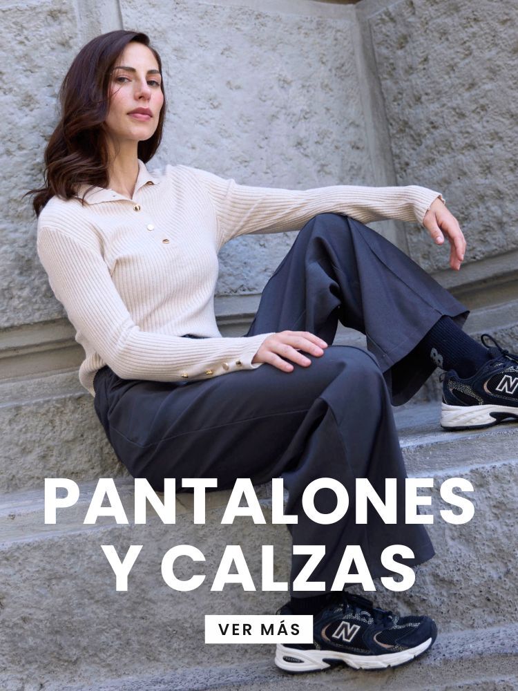 PANTALONES & CALZAS