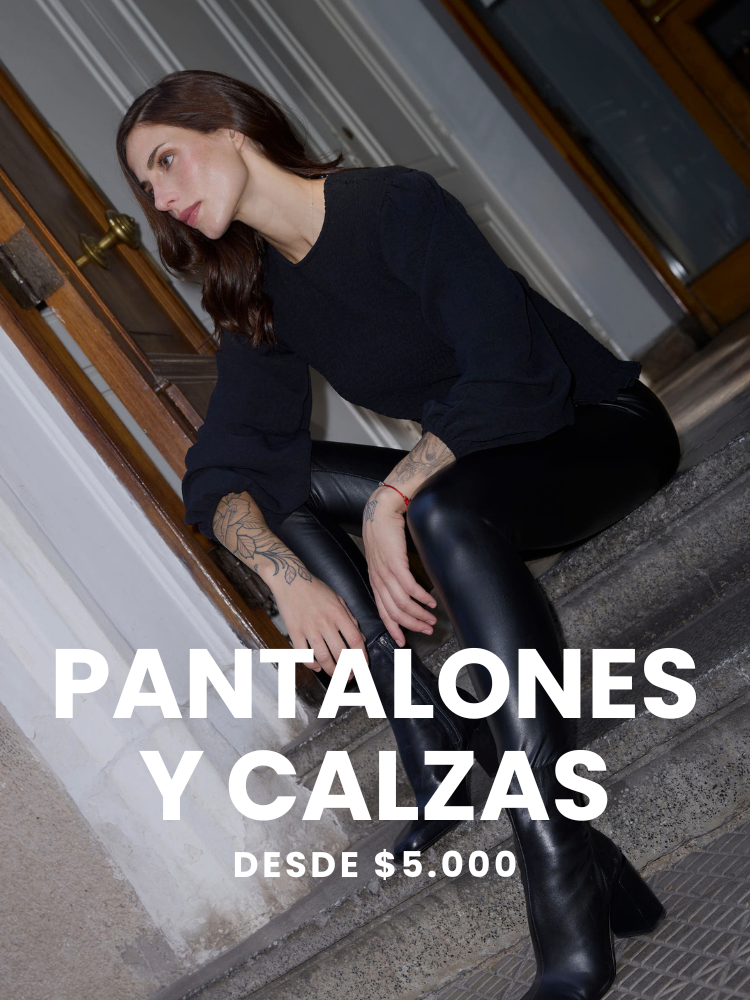 PANTALONES & CALZAS